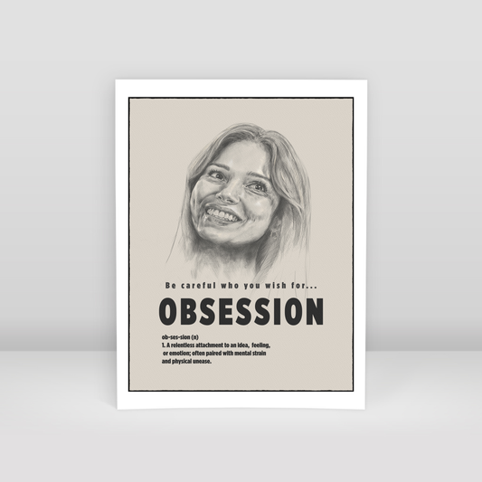 OBSESSION - Art Print