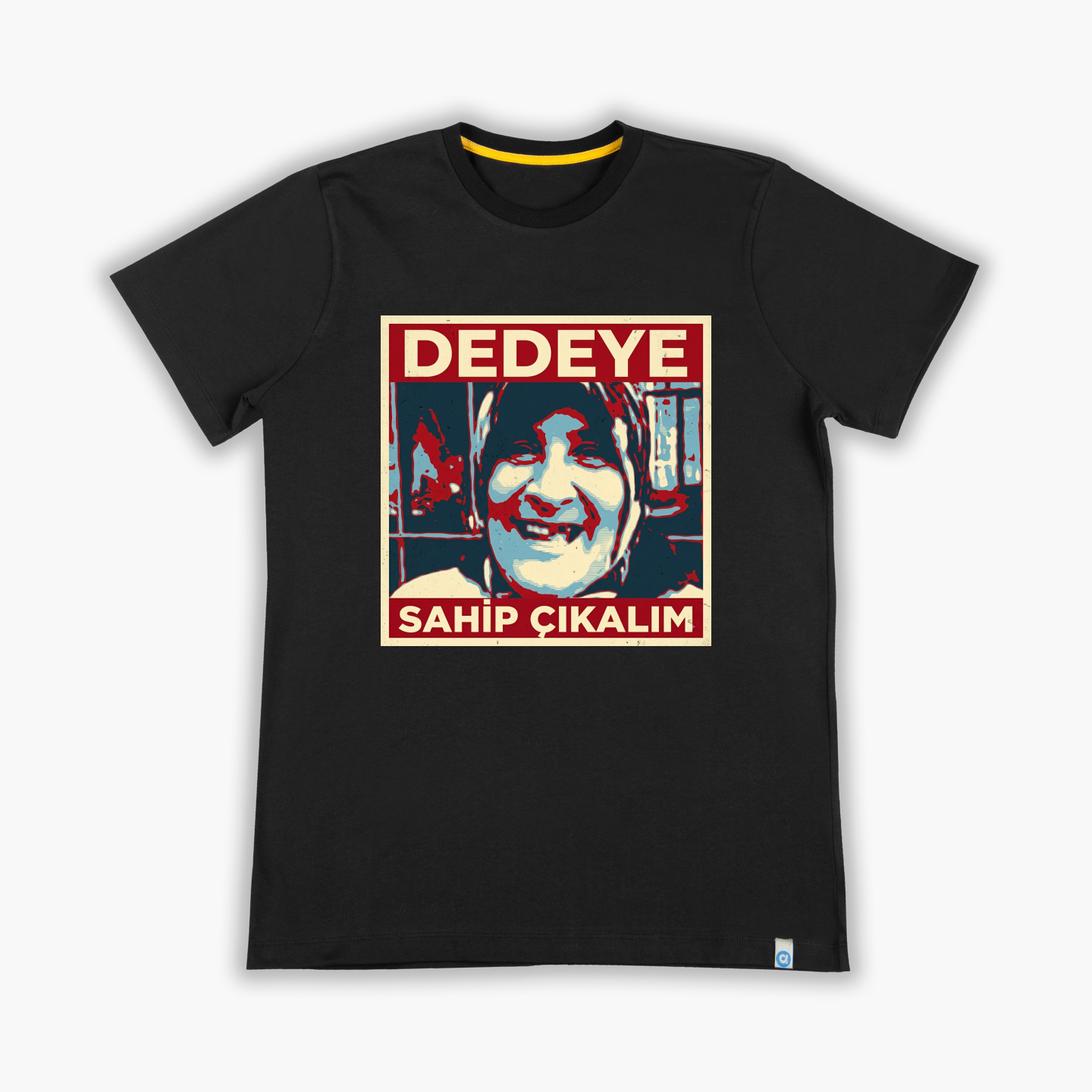 Dedeye sahip çıkalım - Tişört