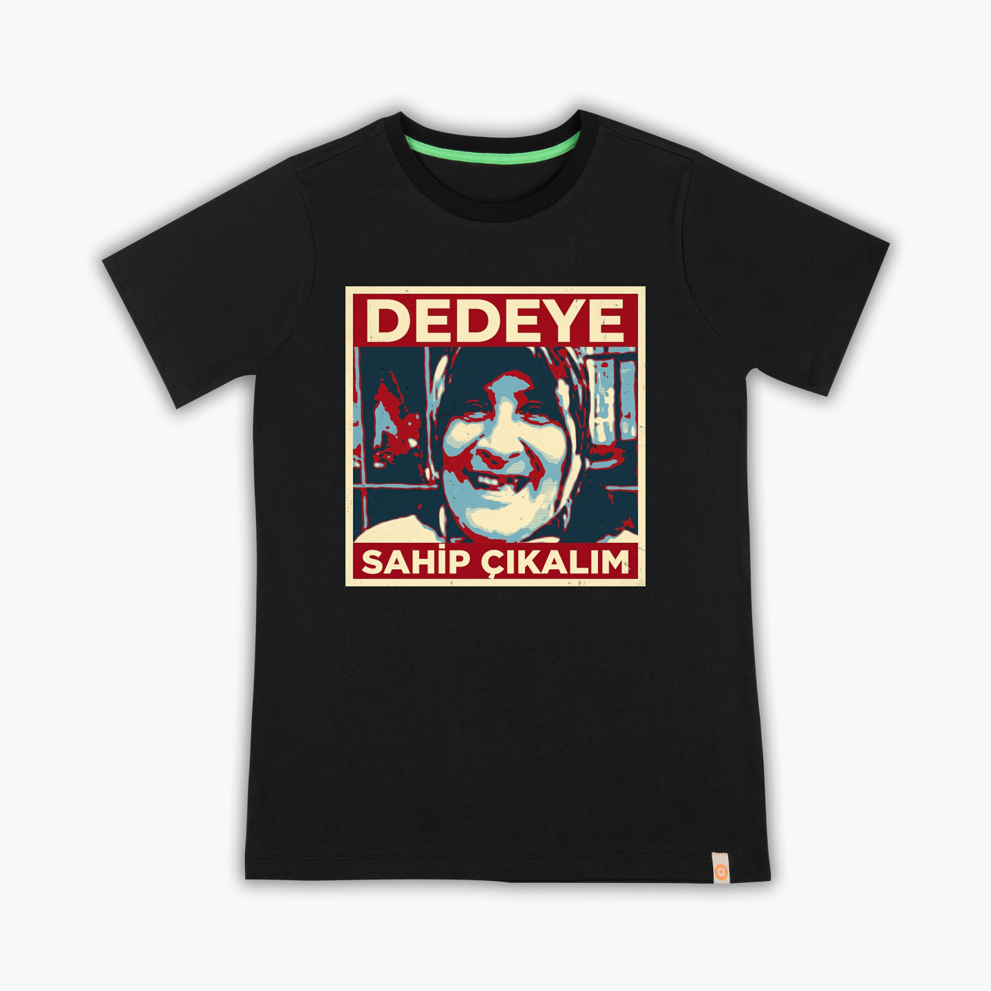 Dedeye sahip çıkalım - Tişört