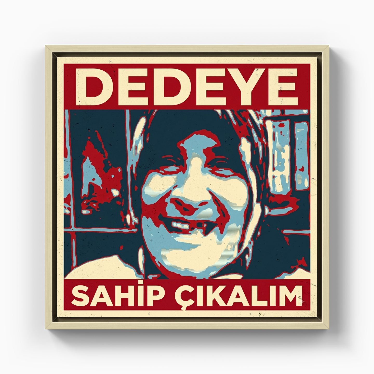 Dedeye sahip çıkalım - Kanvas Tablo