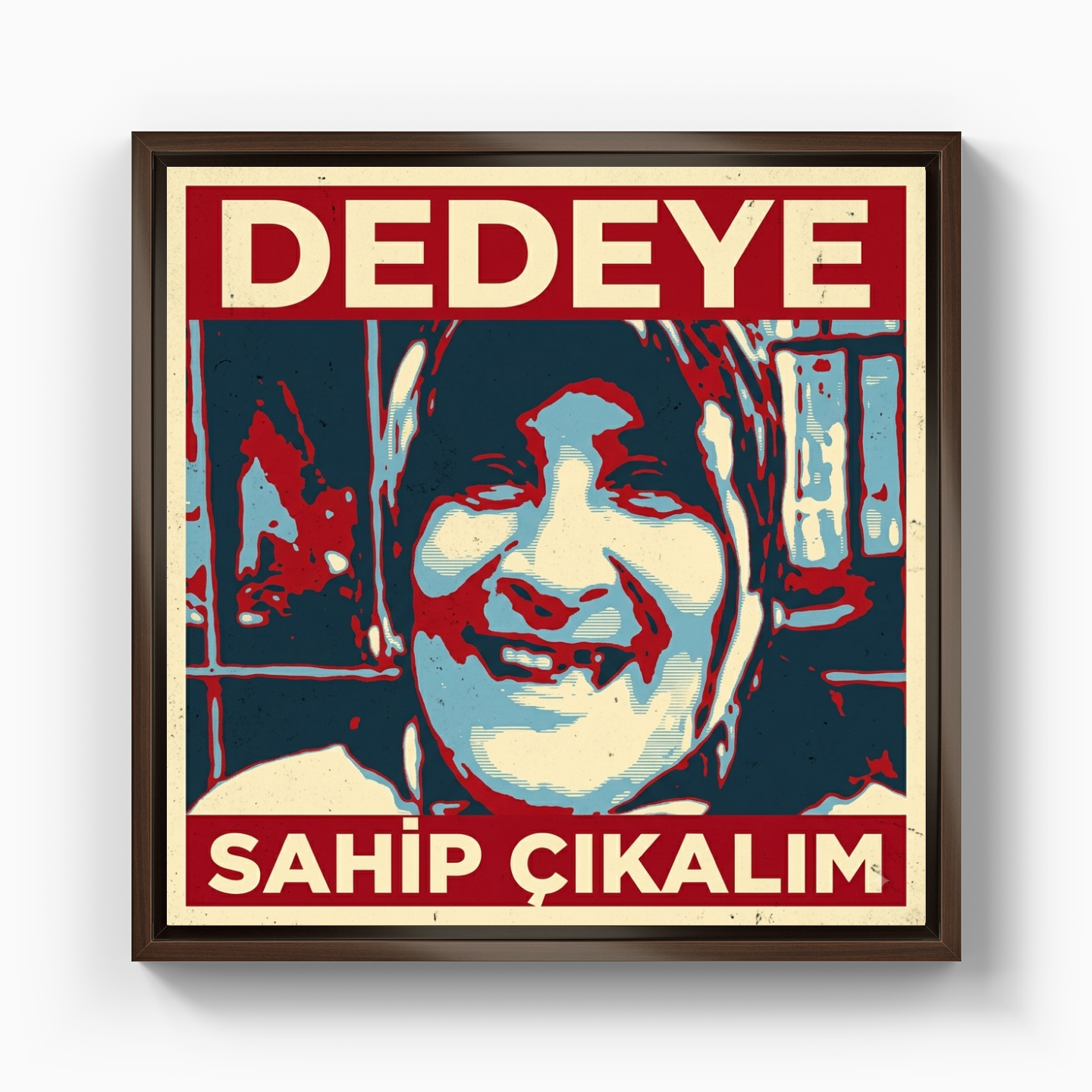 Dedeye sahip çıkalım - Kanvas Tablo
