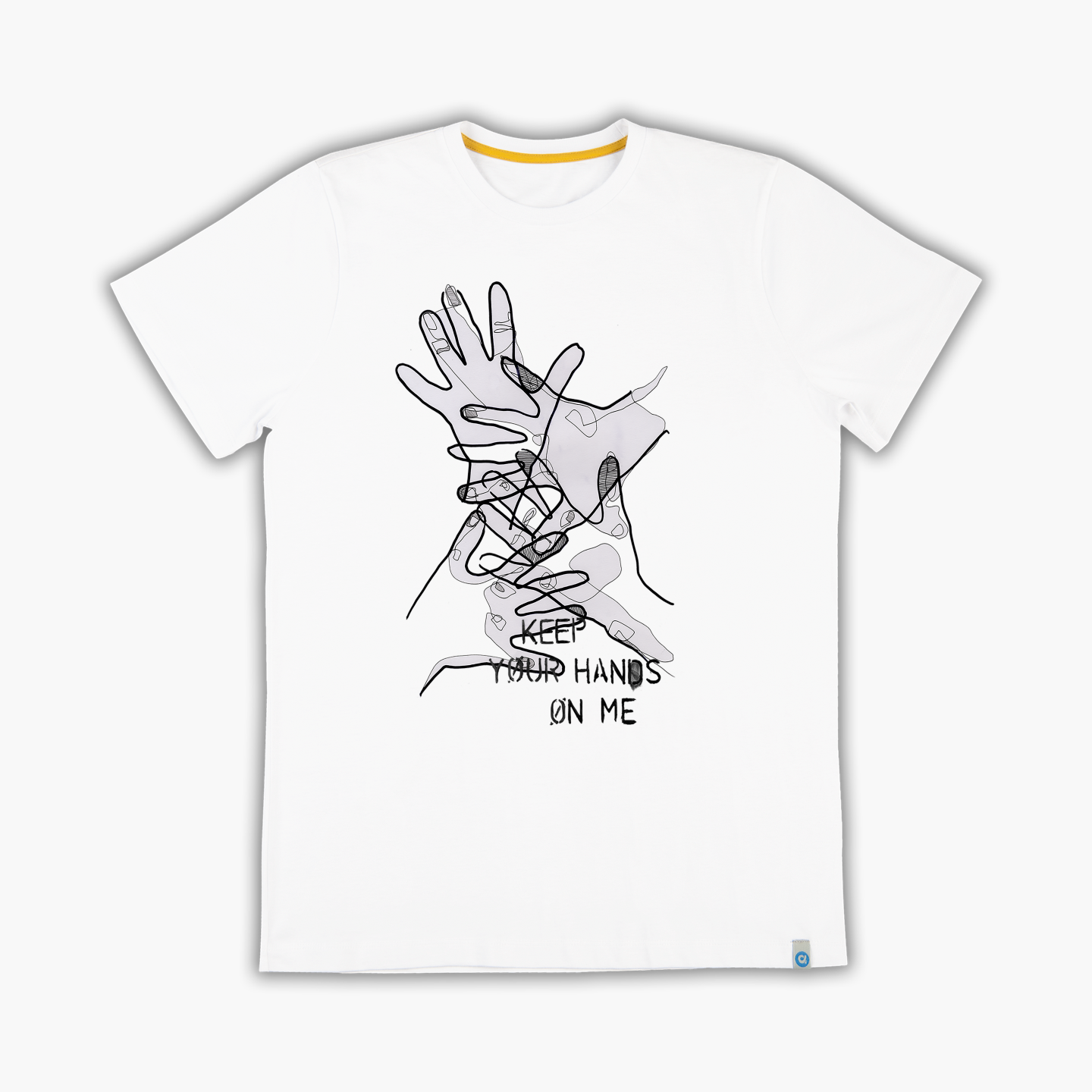 Keep your hands on me - T-Shirt