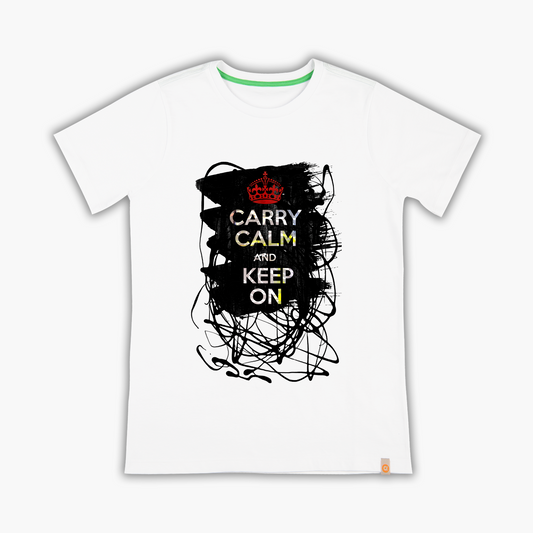 carry calm and keep on - Tişört