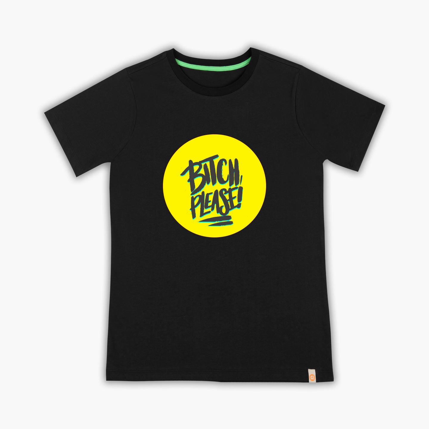 Bitch Please - T-Shirt