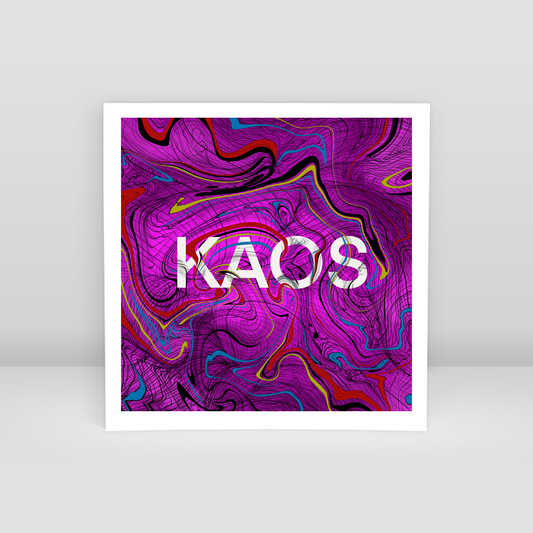 Kaos - Art Print