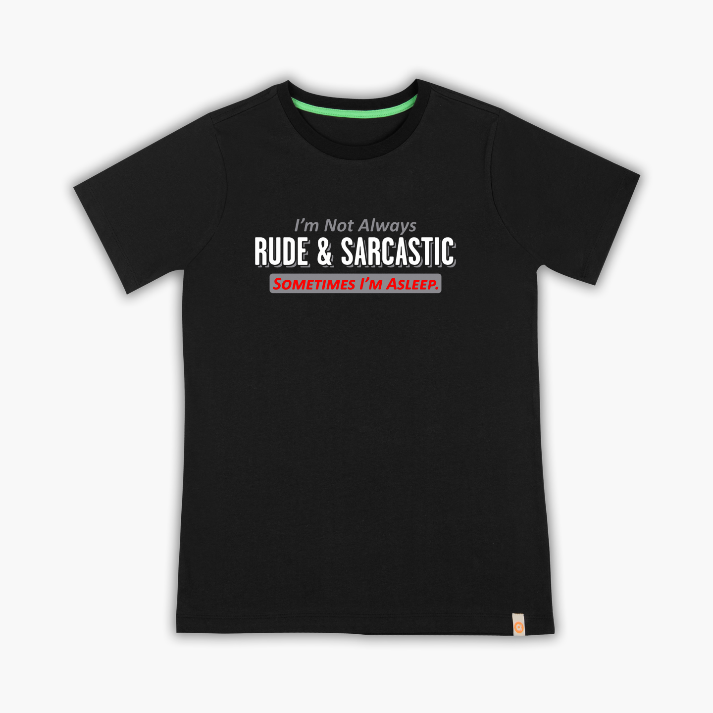 Rude Sarcastic - T-Shirt