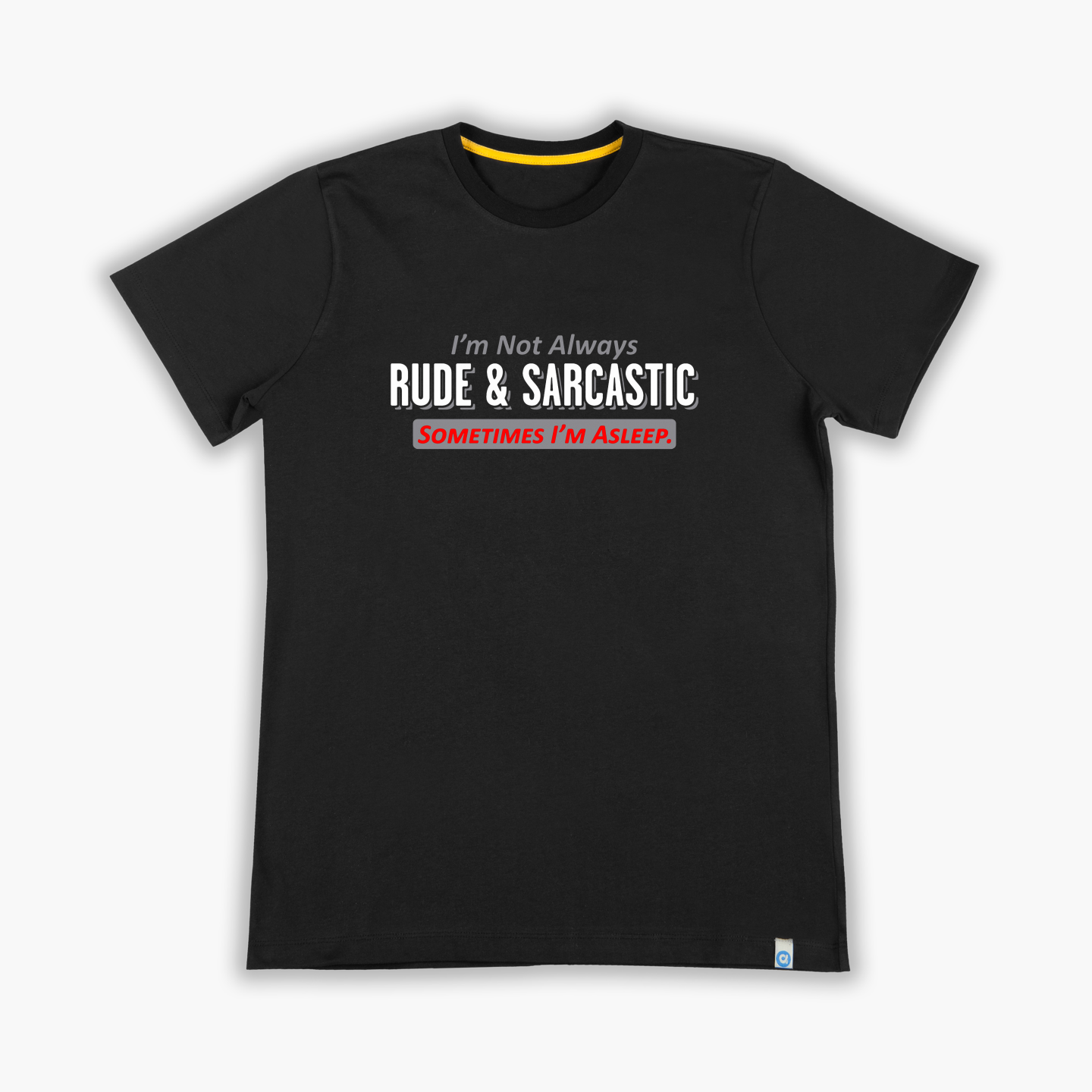 Rude Sarcastic - T-Shirt